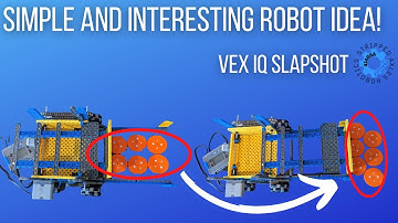 Simple and Interesting Bot Idea! - VexIQ Slapshot