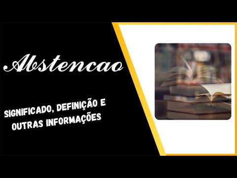 Vídeo: A definição de abstenção?