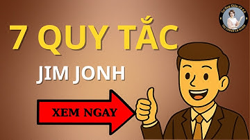 7 Quy Tắc Tiền Bạc Người Giàu Giữ Kín | Bí Quyết Jim Jonh | Tư Duy Giàu Có 4.0#tàichinhcanhan