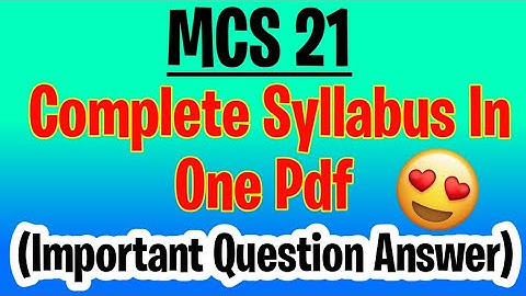 MCS 21 COMPLETE SYLLABUS IN ONE PDF 🤩 | Mcs21 important questions | mcs021 previous year question