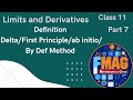 Limits and Derivatives | Delta Method| First Principle Method | Part 7 | Class 11