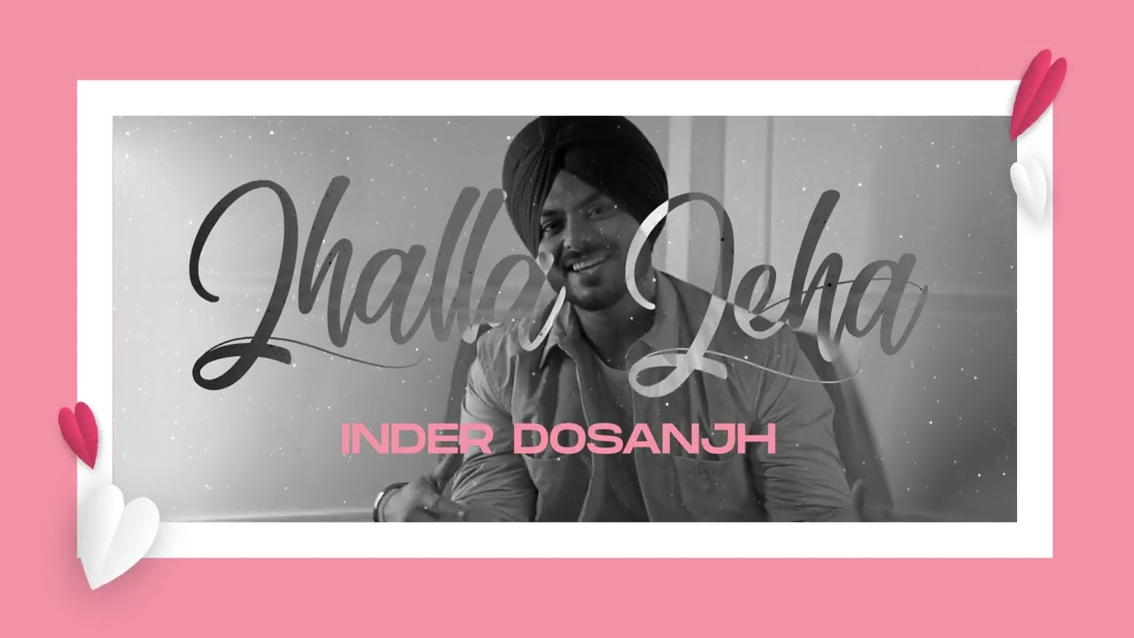 Jhalla Jeha AudioPunjabi Song 2023  INDER DOSANJH  Punjabi New Song 2023  Latest Punjabi Song