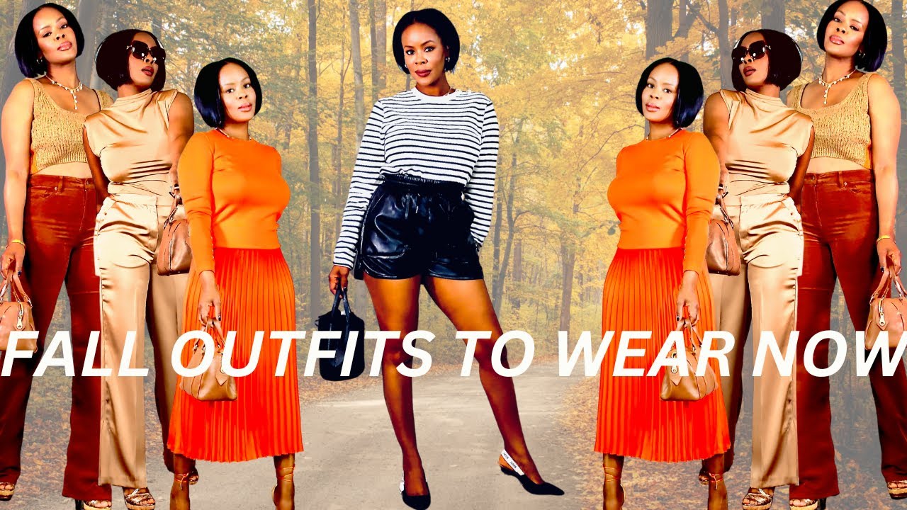 WHAT TO WEAR NOW FALL OUTFIT IDEAS 2023 EASY FALL STYLING TIPS WHAT TO WEAR NOW FALL OUTFIT IDEAS 2023 EASY FALL STYLING TIPS