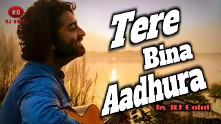 tere bina adhura new song||love romantic hindi song||romantic love songs hindi new