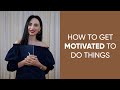 How To Get Motivated | 10 Essential Rules That Work