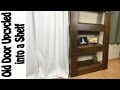 Old Door Upcycled into a Shelf- DIY Old Door Upcycled into a Shelf- DIY