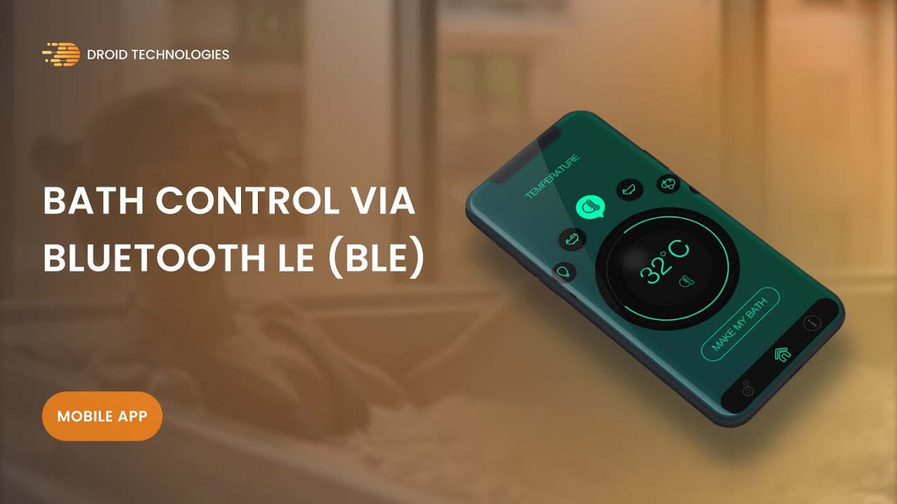 Mobile app demo of the bath control over  Bluetooth LE (BLE) — Droid-Technologies YouTube