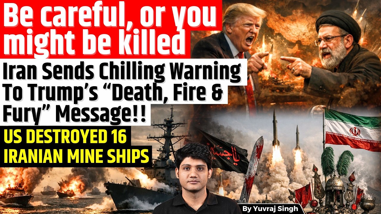 US Destroys 16 Iranian Mine Ships | Trump’s “Death, Fire & Fury” Warning Sparks Iran Threat | Yuvraj