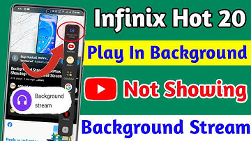 infinix hot 20 play in background option, infinix hot 20 background stream features on kaise kare