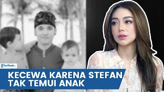 CELINE EVANGELISTA KECEWA DENGAN STEFAN WILLIAM KARENA TAK LAGI TEMUI ANAK