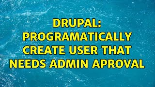 Drupal: Programatically create user that needs admin aproval