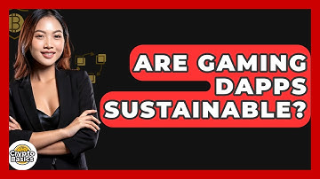 Are Gaming DApps Sustainable? - CryptoBasics360.com
