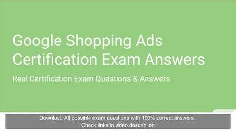 Google Shopping Ads Certification Exam Answers 2020 - Latest Update #GetCertifiedFaster