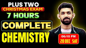 Plus Two Chemistry Christmas Exam | All Chapters in 6hrs | Exam Winner