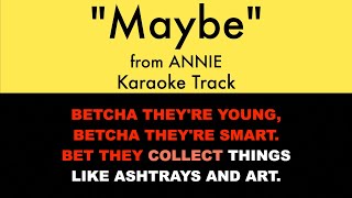 Video thumbnail of ""Maybe" from Annie - Karaoke Track with Lyrics on Screen"