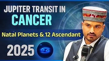 Jupiter Transit in Cancer 2025/Natal planets & 12 Ascendants#astrology  