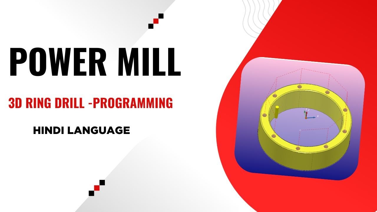 Ring Drilling Program in Power Mill 2025 | Power Mill 2024 Drill Program