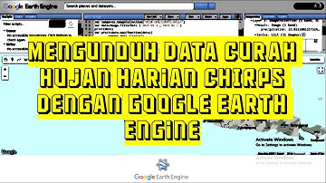 [Tutorial GEE] Mengunduh Data Curah Hujan Harian CHIRPS