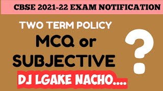 Two term policy | CBSE exam pattern 2021-22 | Easy for students