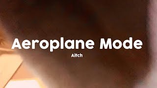 Aitch - Aeroplane Mode [Lyrics]🎤