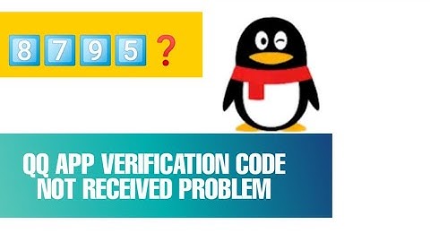 Fix QQ App Verification Code Not Received Problem Solution 2023