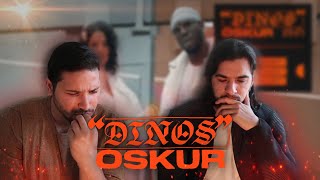 PREMIERE ECOUTE - DINOS - OSKUR PREMIERE ECOUTE - DINOS - OSKUR