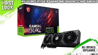 Msi Geforce Rtx 5070 Gaming Duke Graphics Card Launched - Explained All Spec, Features And More
