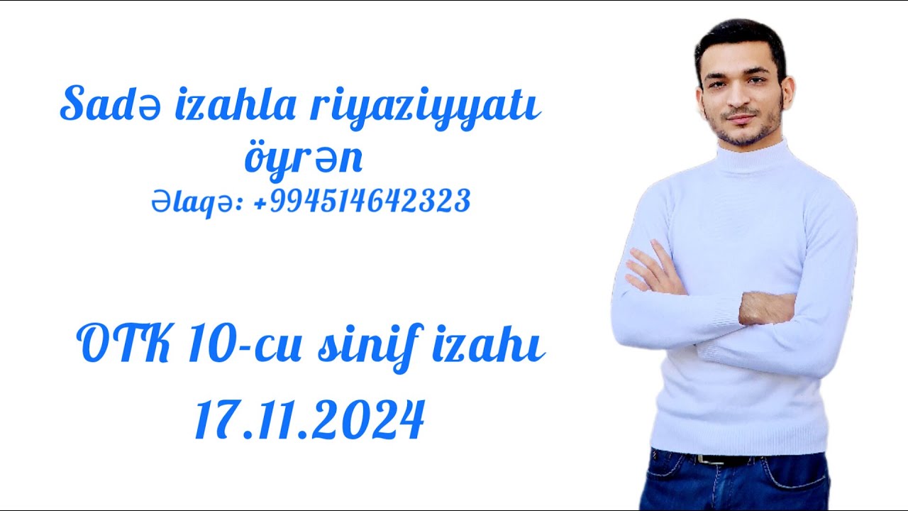 OTK 10-cu sinif buraxılış izahı (17.11.2024)