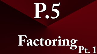 Chapter P - Section 5: Part 1