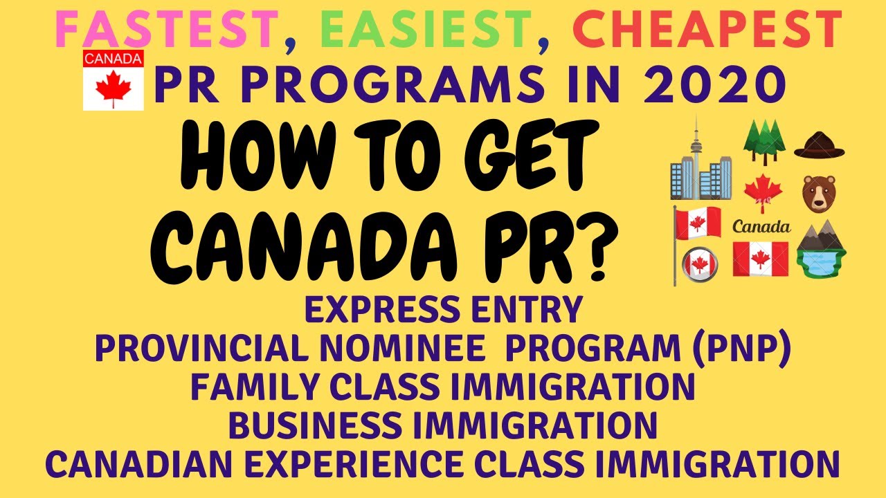 How To GET CANADA PR in 2020 | TOP 5 CANADA PR PROGRAMS | Fastest ...