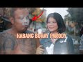 HABANG BUHAY PARODY - KRIEL (Mamang Umay) (BheBheBoyz) Music Video