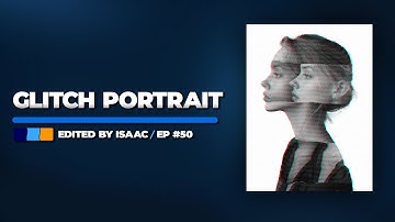 How To Make The Glitch Portrait Effect In Photoshop In 3 Minutes (2025)