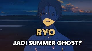 Kenapa Ryo Jadi Summer Ghost  Summer Ghost