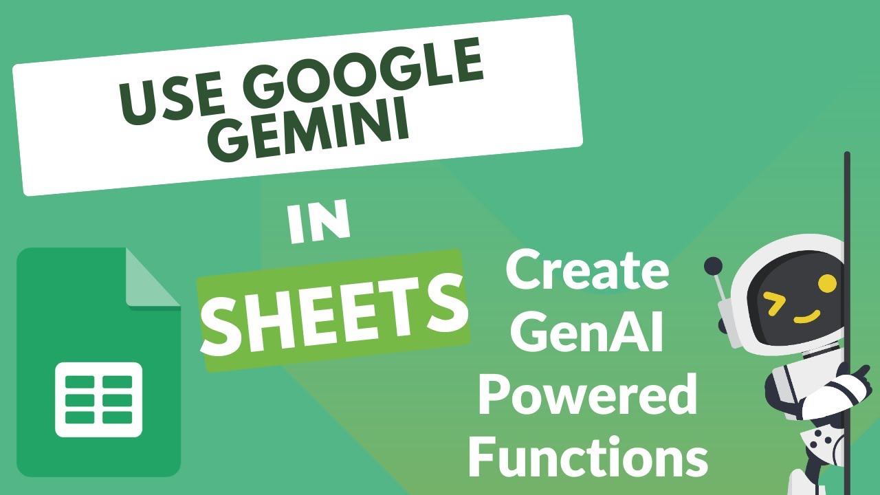 Google Sheets with Gemini API: Create AI-Powered Functions Using App ...