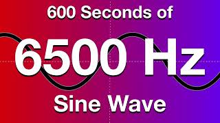 6500Hz (6.5kHz) Sine Wave Test Tone - 600 Seconds (10 Minutes)