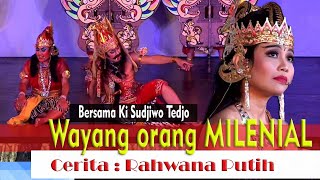 Download Lagu Wayang Orang MILENIAL Cerita Rahwana Putih - live recorded MP3