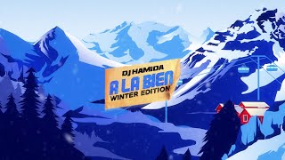 DJ Hamida - Introduction &quot;À la bien&quot; (Winter edition)