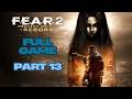 FEAR 2 Project Origin Reborn Full Game Gameplay Walkthrough FEAR 2 Project Origin Reborn Full Game Gameplay Walkthrough