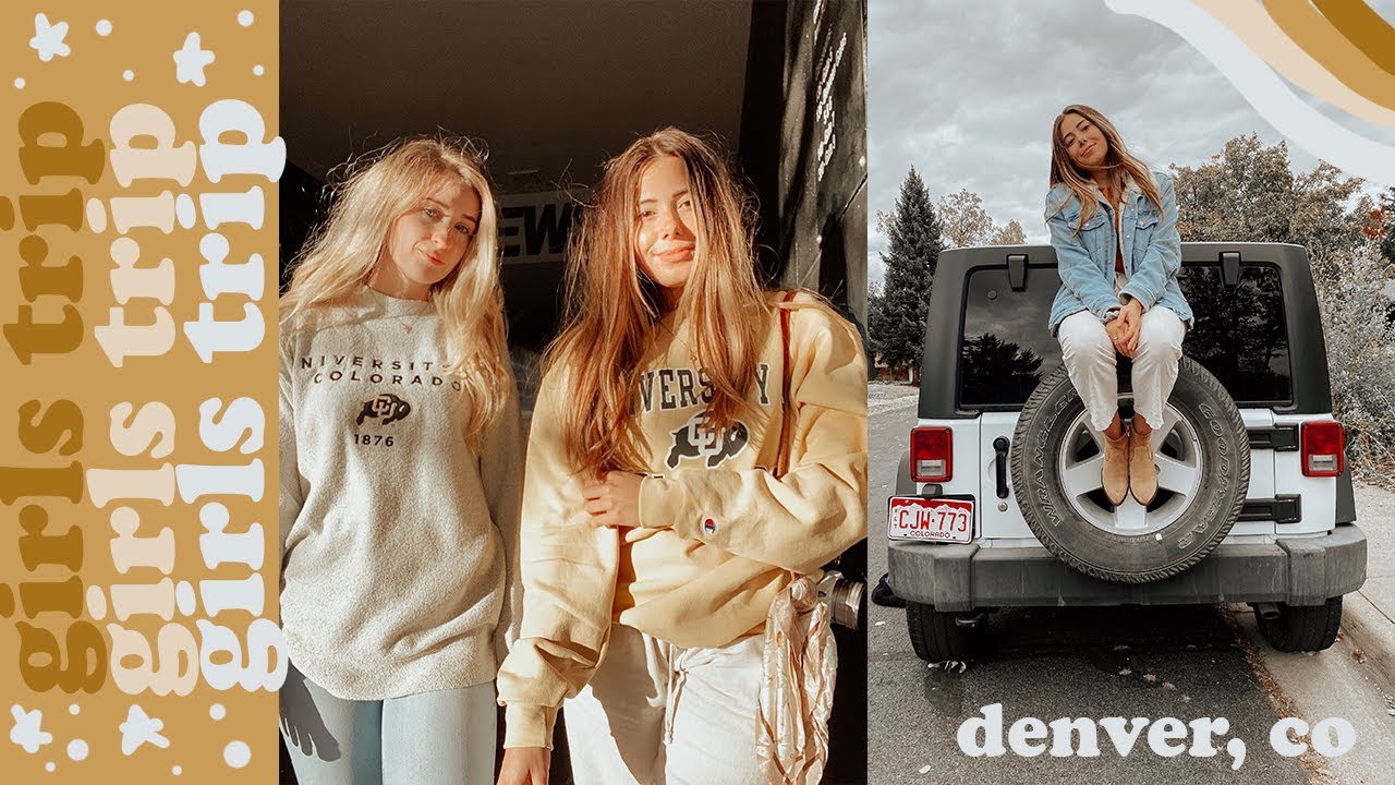 Girls Trip To Denver Colorado YouTube