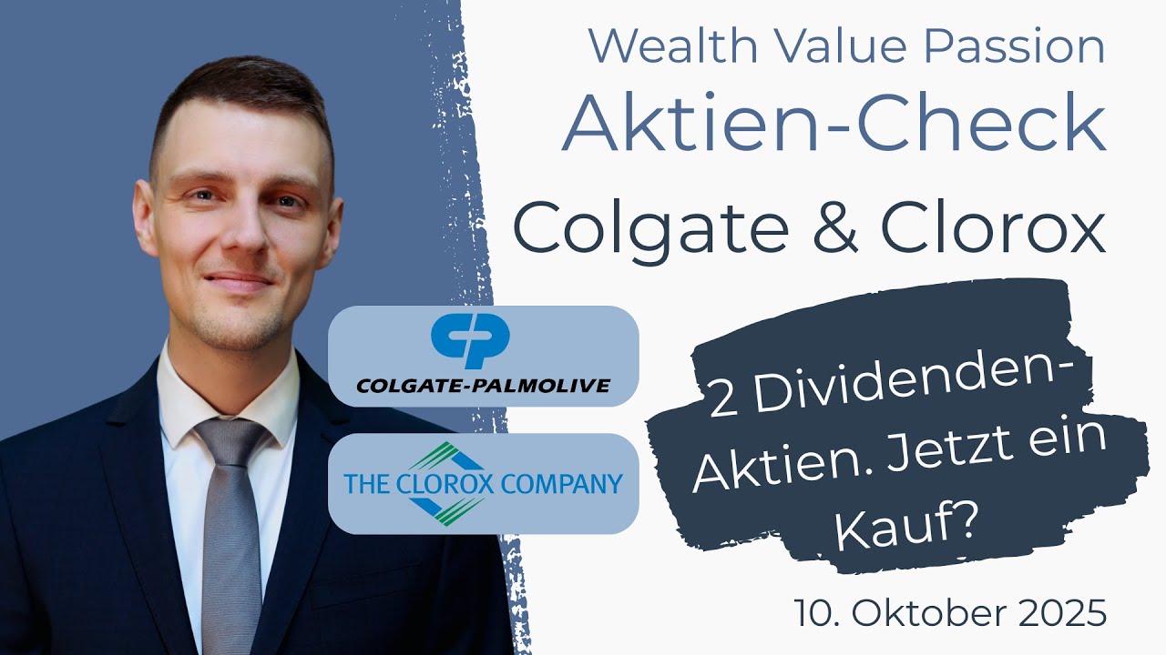 Colgate Aktie & Clorox Aktie im Check. Sind diese Dividendenaktien im Oktober 2025 ein Kauf?