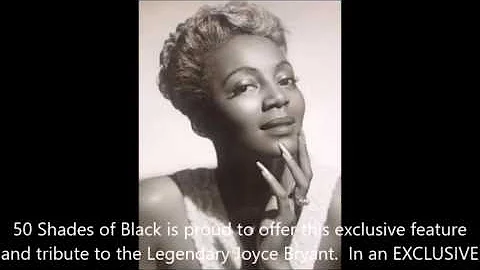 born Oct. 14, 1928 Joyce Bryant "You Made Me Love ...