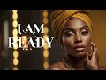 I Am Ready | Powerful Manifestation &amp; Abundance Affirmation Song | Step Into Your Power