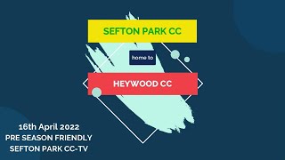 Sefton Park 1sts v Heywood CC Home 2022