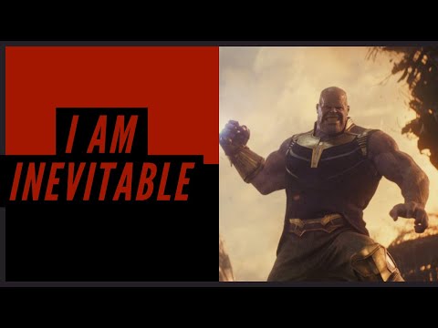 Thanos: I AM INEVITABLE