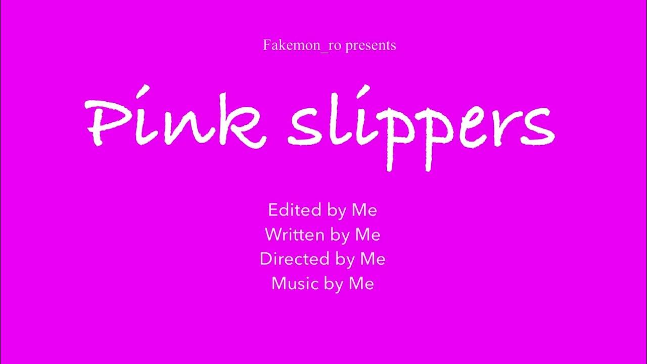 Pink Slippers - YouTube