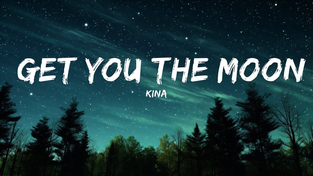 Kina - get you the moon (Lyrics) ft. Snow | 1hour Lyrics Kina - get you the moon (Lyrics) ft. Snow | 1hour Lyrics