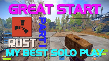 SUCCESSFUL SOLO SURVIVOR pt. 1 - Rust