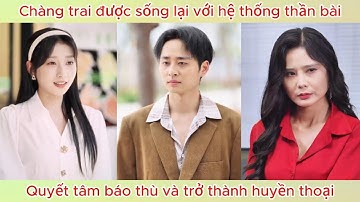 Chàng trai được sống lại với hệ thống thần bài, quyết tâm báo thù avf trở thành huyền thoại.
