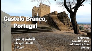4K Visiting The Old Castle of Castelo Branco!