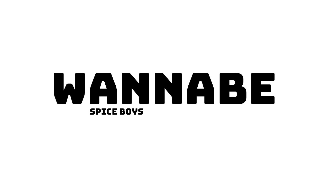 Spice Boys - Wannabe